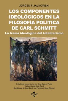 los componentes ideologicos en la filosofia politica de carl schm schmitt-9788430986620