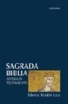 sagrada biblia, antiguo testamento, libros historicos-9788431317720