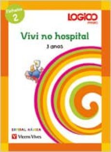 logico. espiral maxica 3 anos. vivi no hospital    infantil (galicia)-9788431697020