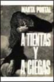 a tientas y a ciegas (25ª ed.)-marta portal nicolas-9788432051920