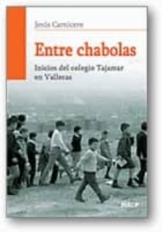 entre chabolas: inicios del colegio tajamar en vallecas-9788432138720