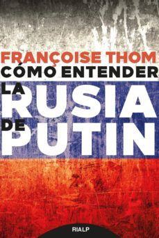 como entender la rusia de putin (ebook)-francoise thom-9788432151620