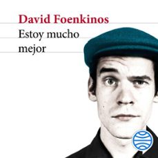 estoy mucho mejor-david foenkinos-9788432241420