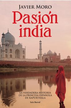 pasión india (ebook)-javier moro-9788432290220
