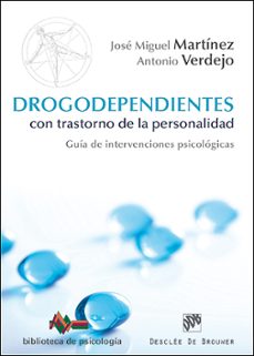 drogodependientes con trastorno de la personalidad-jose miguel martinez-9788433027320