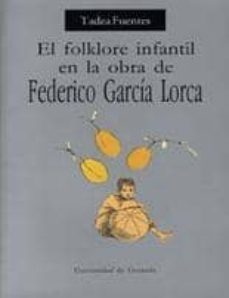 el folklore infantil en la obra de federico garcia lorca (2ª ed.)-9788433812520