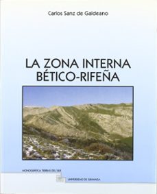 la zona interna betico-rifeña antecedentes, unidades, correlacion es y bosquejo de recostru-9788433823120