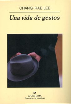 una vida de gestos-chang rae lee-9788433970220