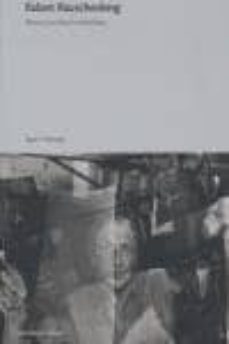 robert rauschenberg: obras, escritos, entrevistas-9788434311220