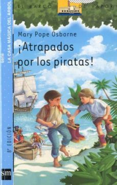 ¡atrapados por los piratas!-mary pope osborne-9788434886520