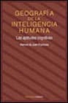 geografia de la inteligencia humana: aptitudes cognitivas-9788436810820