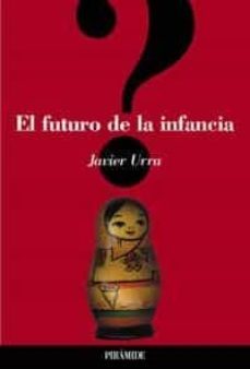 el futuro de la infancia-9788436816020