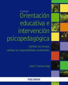 orientacion educativa e intervencion psicopedagogica (ebook)-lidia e. santana vega-9788436833720