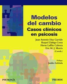 modelos del cambio: casos clinicos en psicosis-9788436846720