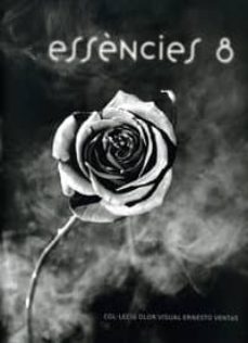 essencies 8: col.leccio olor visual ernesto ventos (cataleg d exp osicio)-ernesto ventos omedes-norberto piqueras sanchez-9788437059020