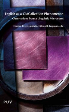 english as a glocalization phenomenon. observations from a linguistic microcosm (ebook)-9788437086620