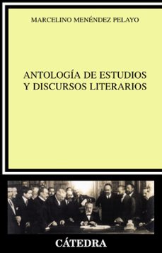 antologia de estudios y discursos literarios-marcelino menendez pelayo-9788437625720