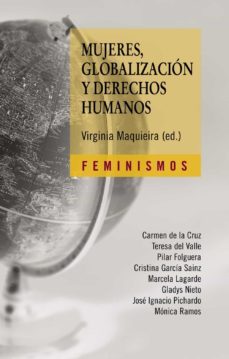 mujeres, globalizacion y derechos humanos-9788437626420
