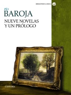 nueve novelas y un prologo-pio baroja-9788437630120