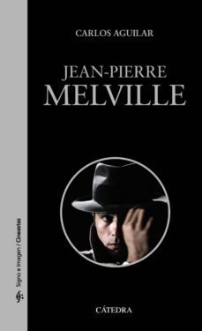 jean-pierre melville (ebook)-carlos aguilar gutierrez-9788437634920