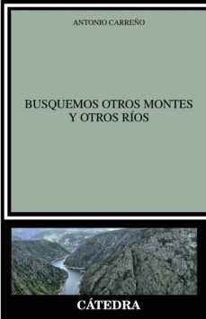 busquemos otros montes y otros rios (ebook)-antonio carreño-9788437644820