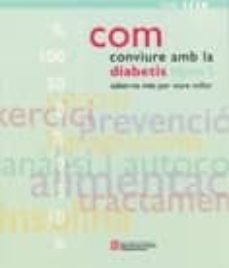 com conviure amb la diabetis tipus 1: saber-ne mes per viure mill or-conxa castell abat-9788439365020