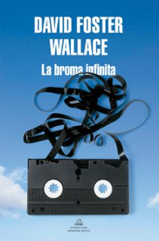 la broma infinita-david foster wallace-9788439732020