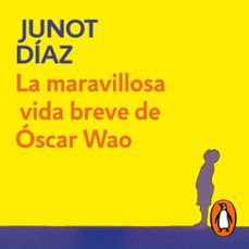 la maravillosa vida breve de óscar wao-junot diaz-9788439733720