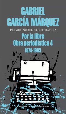 por la libre: obra periodistica, 4 (1974-1995)-9788439737520