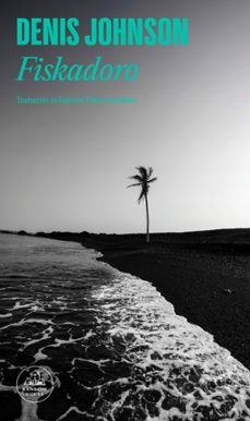 fiskadoro (ebook)-denis johnson-9788439745037