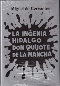 ingenia hidalgo don quijote de la mancha la-miguel de cervantes saavedra-9788440035820