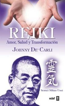 reiki: amor, salud y transformacion-johnny de carli-9788441419520