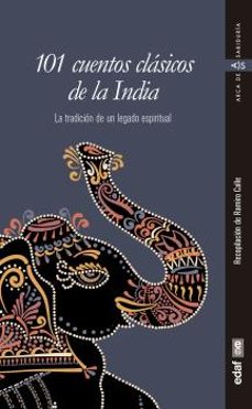 101 cuentos clasicos de la india: la tradicion de un legado espiritual-ramiro calle-9788441439320