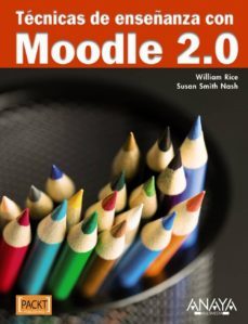tecnicas de enseñanza con moodle 2.0-william rice-susan smith nash-9788441529120