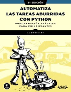 automatiza las tareas aburridas con python, 3.ª edición (ebook)-al sweigart-9788441552920