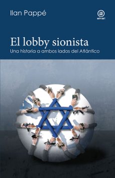 el lobby sionista-ilan pappe-9788446056720