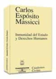 inmunidad del estado y derechos humanos-carlos esposito massicci-9788447025220