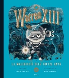 warren xiii i la malediccio dels tretze anys-tania del rio-9788447953820