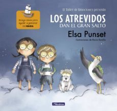 los atrevidos dan el gran salto (serie los atrevidos 1) (ebook)-rocio bonilla-elsa punset-9788448845520
