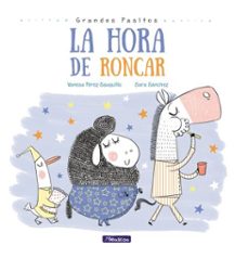 la hora de roncar (grandes pasitos) (ebook)-sara sanchez-vanesa perez sauquillo-9788448862220