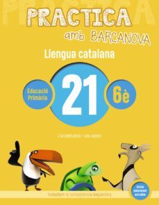 practica amb barcanova. llengua catalana 21: ortografia 6e.  21 (l accentuacio. les vocals i)-9788448945220