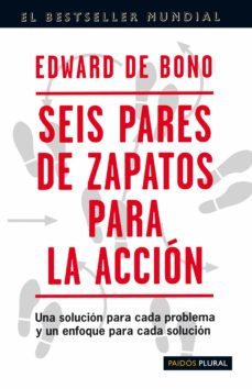 seis pares de zapatos para la accion: una solucion para cada prob lema y enfoque para cada solucion-9788449309120