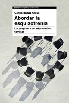 abordar la esquizofrenia-carles ballus creus-9788449342820