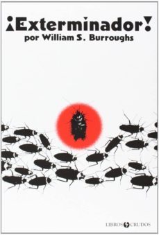 exterminador!-william s. burroughs-9788461680320