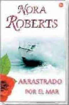 arrastrado por el mar-nora roberts-9788466319720