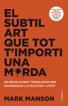 el subtil art que tot t'importi una merda-9788466430920