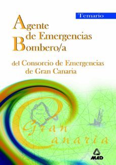 agentes de emergencias/bombero/a del consorcio de emergencias de gran canaria: temario-9788466512220