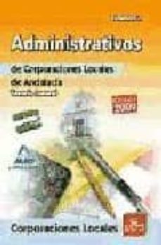 administrativos de corporaciones locales de andalucia. temario ge neral. volumen ii-9788466599320