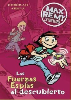 las fuerzas espias al descubierto (max remy 2: la superespia)-9788466634120