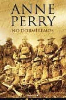 no dormiremos-anne perry-9788466638920